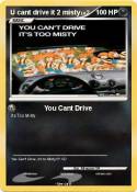 U cant drive it