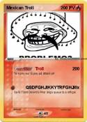 Mexican Troll