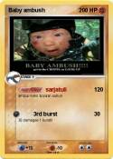 Baby ambush