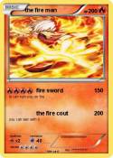 the fire man