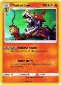 Twisted foxy