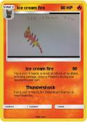 Ice cream fire