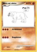 Moss est obèse