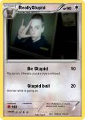 ReallyStupid