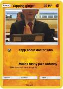 Yapping ginger