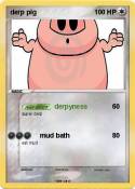 derp pig