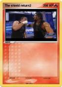 The shield retu