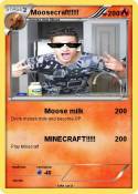 Moosecraft!!!!!