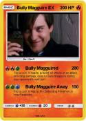 Bully Magguire