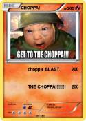 CHOPPA!