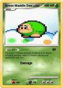 Green Waddle