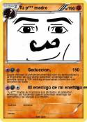 Tu p*** madre