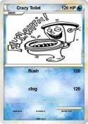 Crazy Toilet