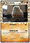 Bum cheeck