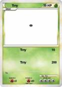 Tiny