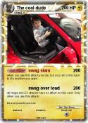 The cool dude