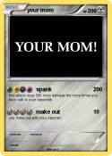 your mom