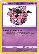 JAM's Tapu Lele