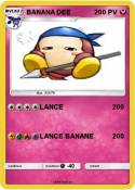 BANANA DEE