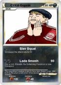 CYKA Gopnik