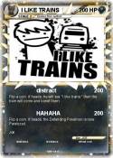 I LIKE TRAINS