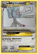 Big machine!!!!