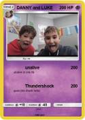 DANNY and LUKE