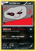The Killer bot