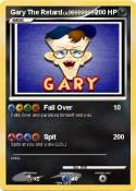 Gary The Retard