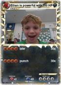 Ethan is powerf