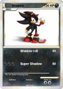 Shadow
