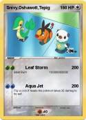 Snivy,Oshawott,Tepig