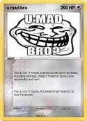 u mad bro