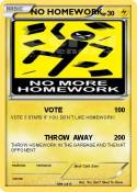 NO HOMEWORK
