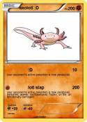 axolotl :D