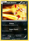 Super Shadow