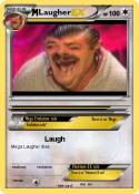Laugher