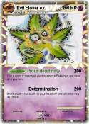 Evil clover ex