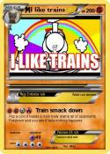 I like trains