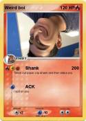 Weird boi