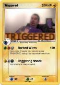 Triggered