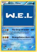 W.E.L Fims