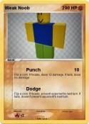 Weak Noob