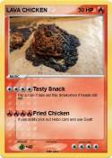 LAVA CHICKEN