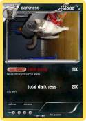 darkness