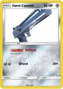 Hand Cannon