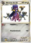 Metal the fire