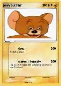 jerry but high