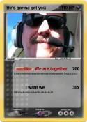 He's gonna get