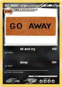 GO AWAY -crys-